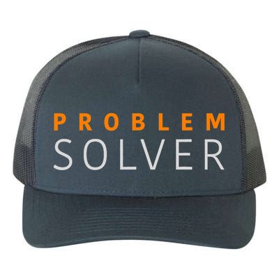 Problem SOLVER Mood Top Confident Positive Attitude Quote Yupoong Adult 5-Panel Trucker Hat