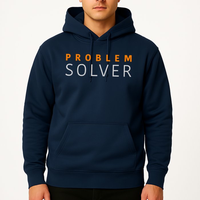 Problem SOLVER Mood Top Confident Positive Attitude Quote Hoodie