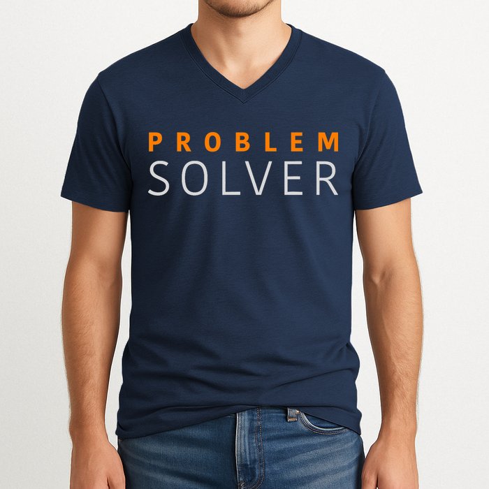 Problem SOLVER Mood Top Confident Positive Attitude Quote V-Neck T-Shirt