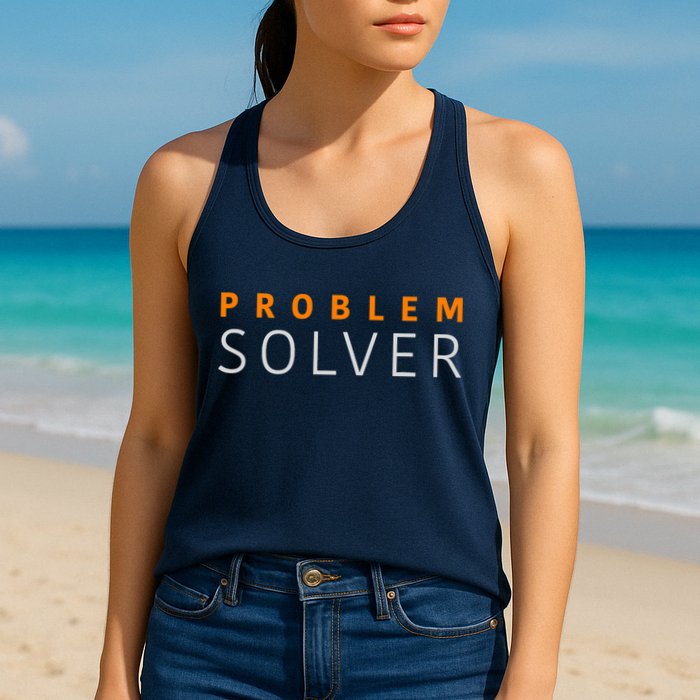 Problem SOLVER Mood Top Confident Positive Attitude Quote Womens Tank Top