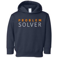 Problem SOLVER Mood Top Confident Positive Attitude Quote Toddler Hoodie