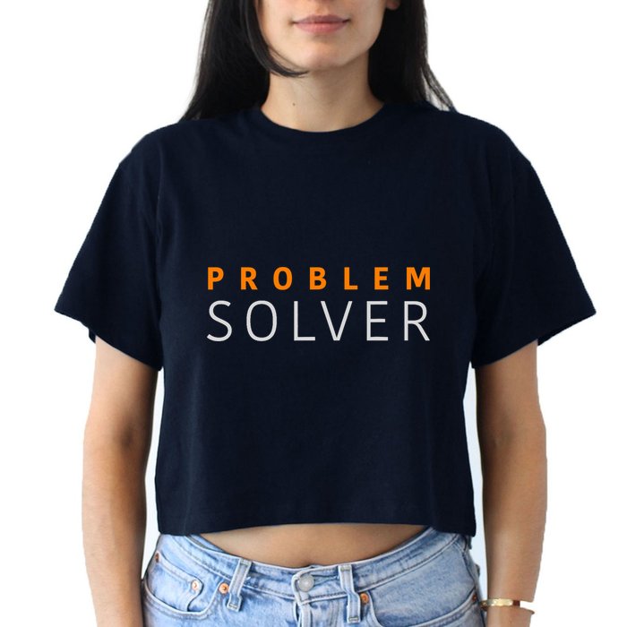 Problem SOLVER Mood Top Confident Positive Attitude Quote Crop Top