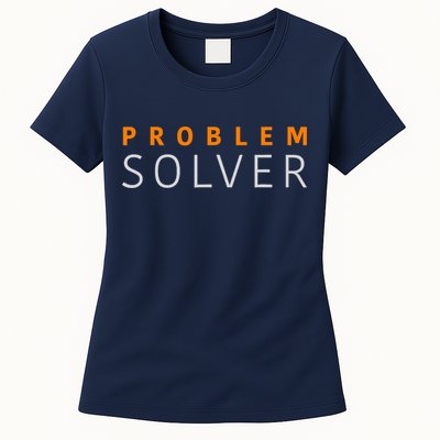Problem SOLVER Mood Top Confident Positive Attitude Quote Womens T-Shirt
