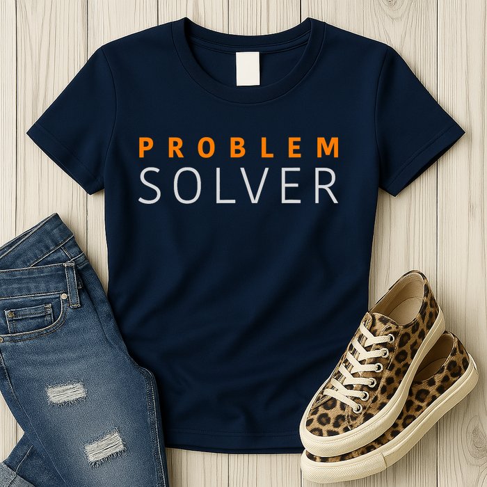 Problem SOLVER Mood Top Confident Positive Attitude Quote Womens T-Shirt