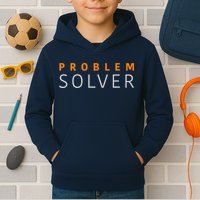 Problem SOLVER Mood Top Confident Positive Attitude Quote Kids Hoodie
