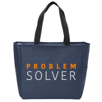 Problem SOLVER Mood Top Confident Positive Attitude Quote Zip Tote Bag