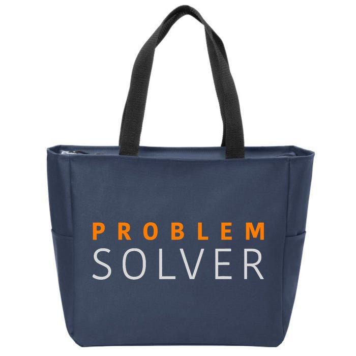 Problem SOLVER Mood Top Confident Positive Attitude Quote Zip Tote Bag