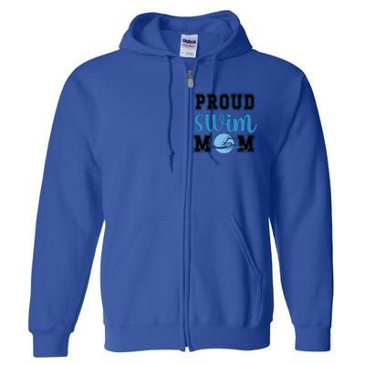 Proud Swim Mom Of A Swimmer Mama Swimming Mother Gift Full Zip Hoodie