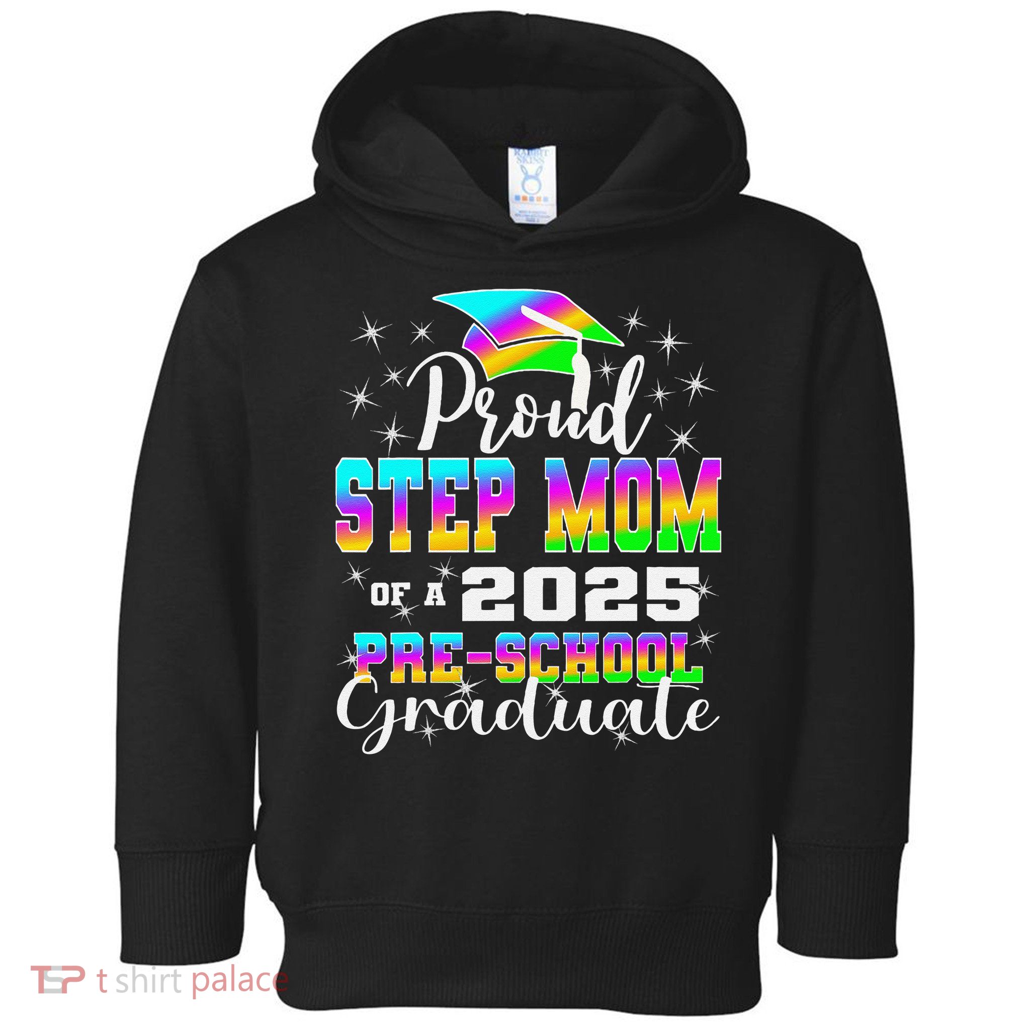 Proud Step Mom of Preschool Graduate 2025 Graduation Toddler Hoodie
