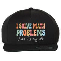Problem Solver Math Mathematics Back To School Math Teacher Wool Snapback Cap