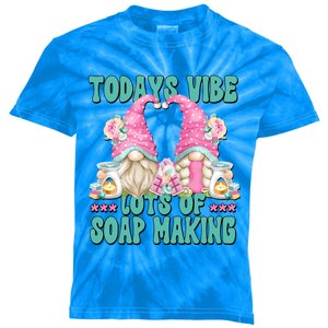 Pink Soap Maker Gnome Quote Todays Vibes Lots Of Soap Making Gift Kids Tie-Dye T-Shirt