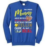 Proud Softball Mommy Softball Family Matching Cool Gift Tall Sweatshirt