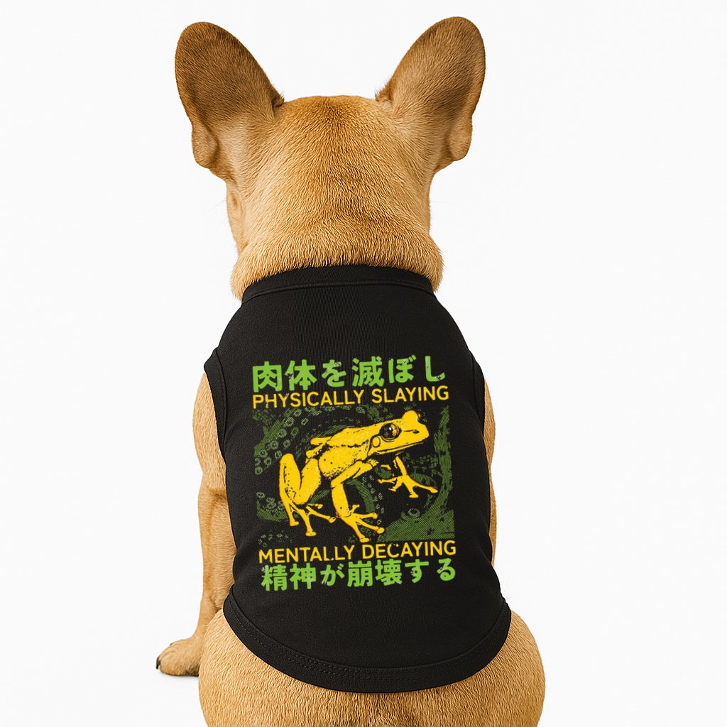 Physically Slaying Mentally Decaying Funny Amphibian Frog Doggie Tank