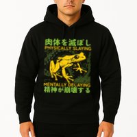 Physically Slaying Mentally Decaying Funny Amphibian Frog Hoodie