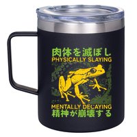 Physically Slaying Mentally Decaying Funny Amphibian Frog 12oz Stainless Steel Coffee Mug