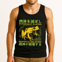 Physically Slaying Mentally Decaying Funny Amphibian Frog Tank Top