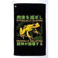 Physically Slaying Mentally Decaying Funny Amphibian Frog Golf Towel