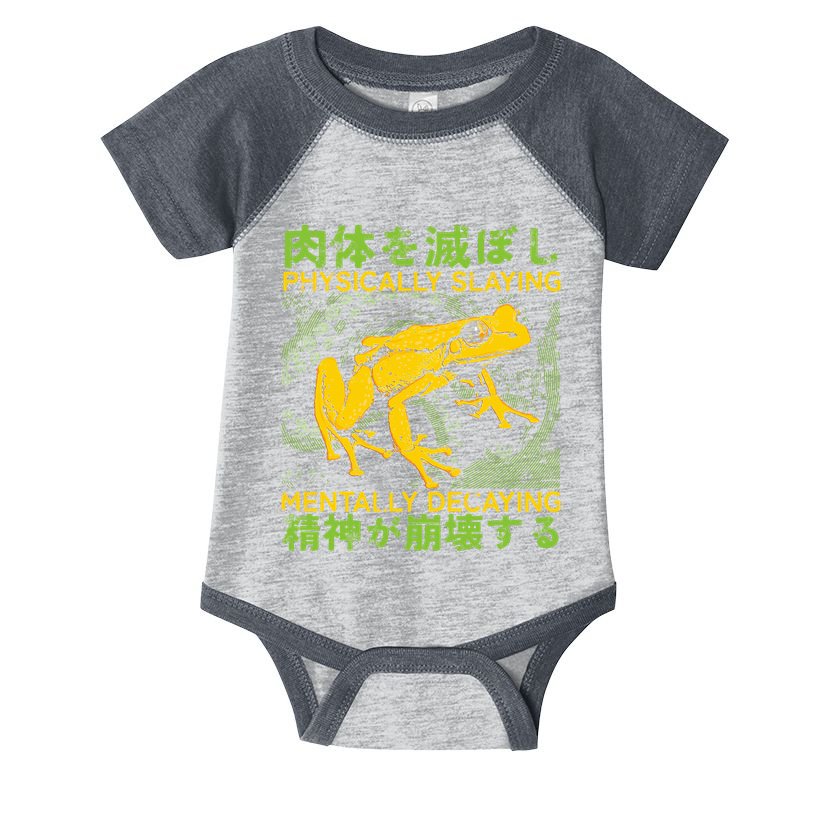 Physically Slaying Mentally Decaying Funny Amphibian Frog Infant Baby Jersey Bodysuit