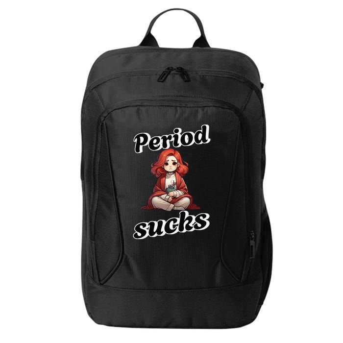Period Sucks Menstrual Saying City Backpack