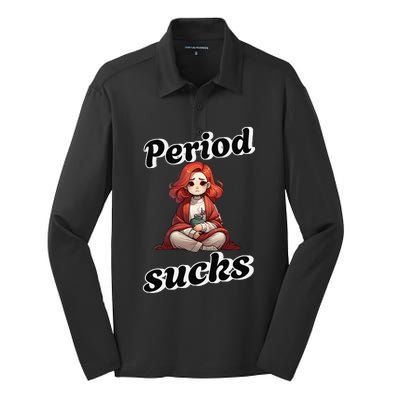 Period Sucks Menstrual Saying Silk Touch Performance Long Sleeve Polo