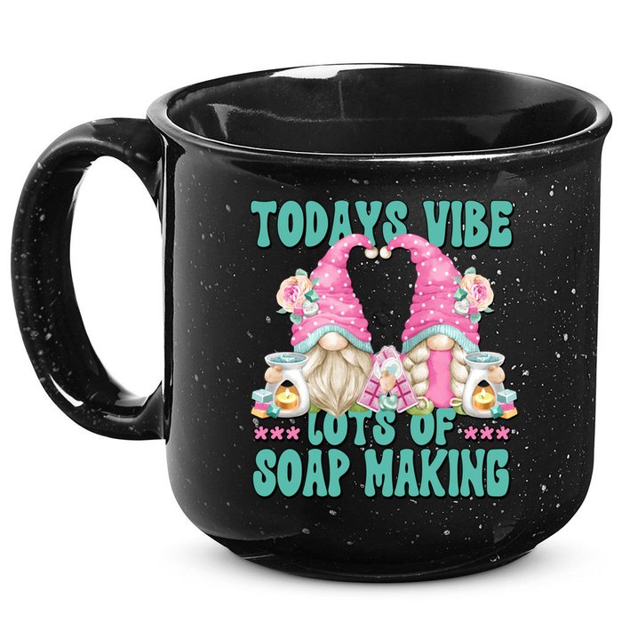 Pink Soap Maker Gnome Quote Todays Vibes Lots Of Soap Making Funny Gift 15oz Campfire Ceramic Mug