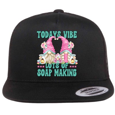 Pink Soap Maker Gnome Quote Todays Vibes Lots Of Soap Making Funny Gift Flatbill Hat