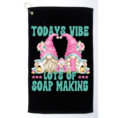 Pink Soap Maker Gnome Quote Todays Vibes Lots Of Soap Making Funny Gift Golf Towel