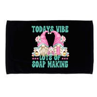 Pink Soap Maker Gnome Quote Todays Vibes Lots Of Soap Making Funny Gift Microfiber Hand Towel