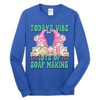 Pink Soap Maker Gnome Quote Todays Vibes Lots Of Soap Making Funny Gift Tall Long Sleeve T-Shirt