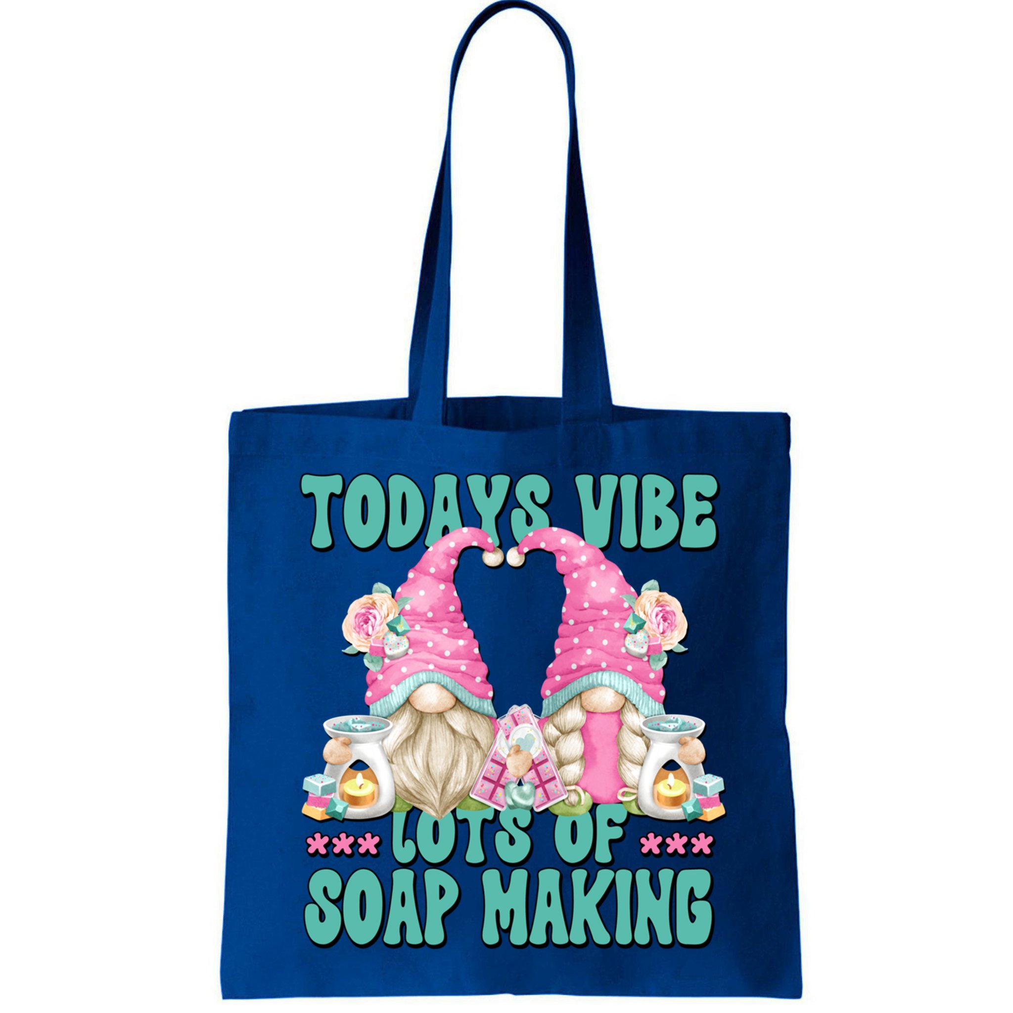 Pink Soap Maker Gnome Quote Todays Vibes Lots Of Soap Making Funny Gift Bag