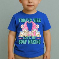 Pink Soap Maker Gnome Quote Todays Vibes Lots Of Soap Making Funny Gift Toddler T-Shirt