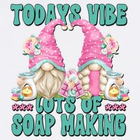 Pink Soap Maker Gnome Quote Todays Vibes Lots Of Soap Making Funny Gift Garment-Dyed Sweatshirt