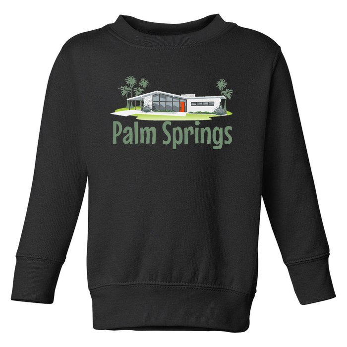 Palm Springs Mid Century Modern House Toddler Sweatshirt