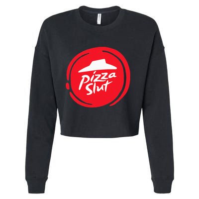 Pizza Slut No One Outpizzas The Slut Funny Pizza Cropped Pullover Crew