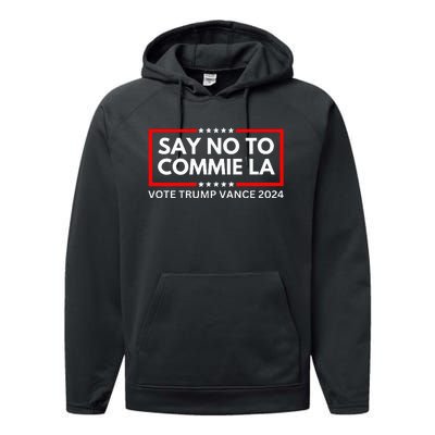 Political Say No To Commie La Vote Trump Vance 2024 Performance Fleece Hoodie