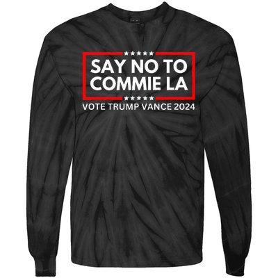 Political Say No To Commie La Vote Trump Vance 2024 Tie-Dye Long Sleeve Shirt