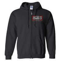 Political Say No To Commie La Vote Trump Vance 2024 Full Zip Hoodie