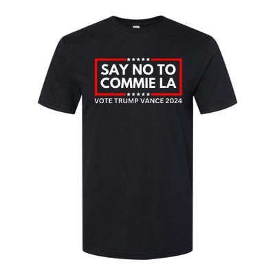 Political Say No To Commie La Vote Trump Vance 2024 Softstyle CVC T-Shirt