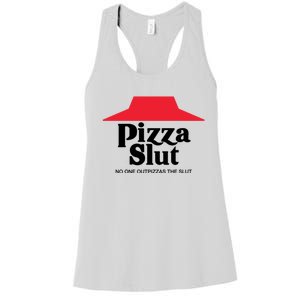 Pizza Slut No One Outpizzas The Slut Funny Pizza Women's Racerback Tank