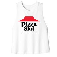 Pizza Slut No One Outpizzas The Slut Funny Pizza Women's Racerback Cropped Tank