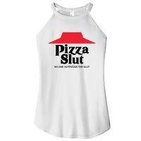 Pizza Slut No One Outpizzas The Slut Funny Pizza Women's Perfect Tri Rocker Tank