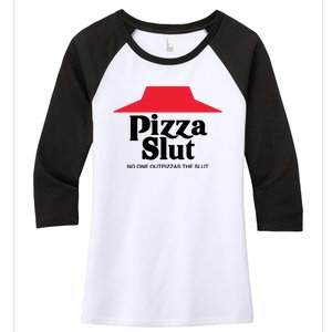 Pizza Slut No One Outpizzas The Slut Funny Pizza Women's Tri-Blend 3/4-Sleeve Raglan Shirt