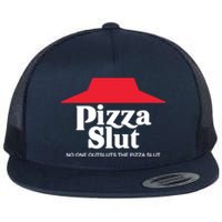 Pizza Slut No One Outpizzas The Slut Flat Bill Trucker Hat