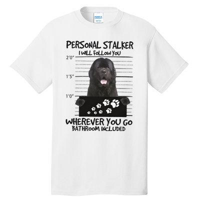 Personal Stalker Newfoundland Tall T-Shirt