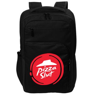 Pizza Slut No One Outpizzas The Slut Funny Pizza Impact Tech Backpack