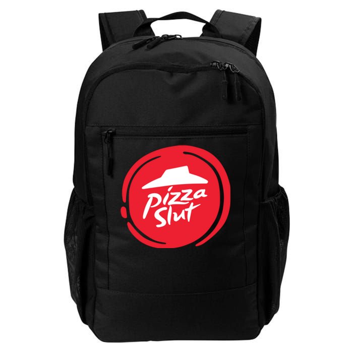 Pizza Slut No One Outpizzas The Slut Funny Pizza Daily Commute Backpack