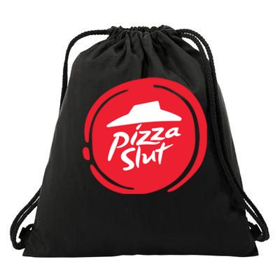 Pizza Slut No One Outpizzas The Slut Funny Pizza Drawstring Bag