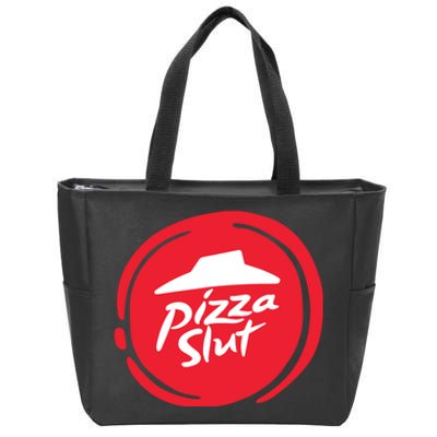 Pizza Slut No One Outpizzas The Slut Funny Pizza Zip Tote Bag