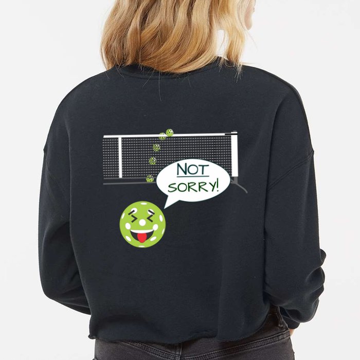 Pickleball Sorry Not Sorry Cropped Pullover Crew