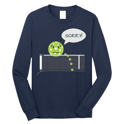 Pickleball Sorry Not Sorry Long Sleeve Shirt
